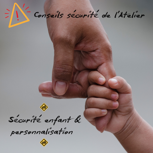 🚸 Sécurité enfant & personnalisation 🚸